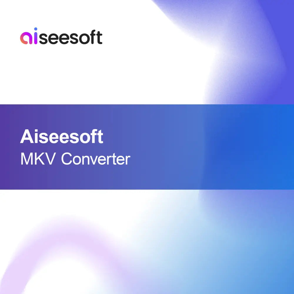 Aiseesoft MKV Converter